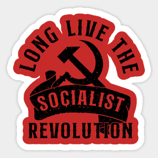 Long Live the Socialist Revolution Sticker